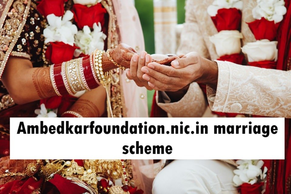 Ambedkarfoundation.nic.in marriage scheme