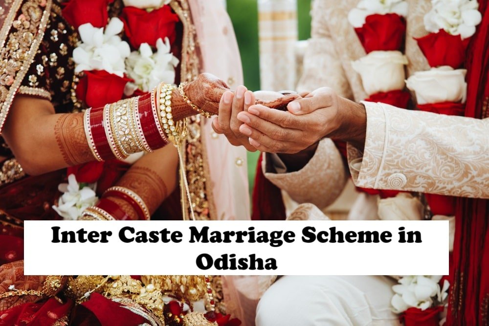 Inter Caste Marriage Scheme in Odisha 2025