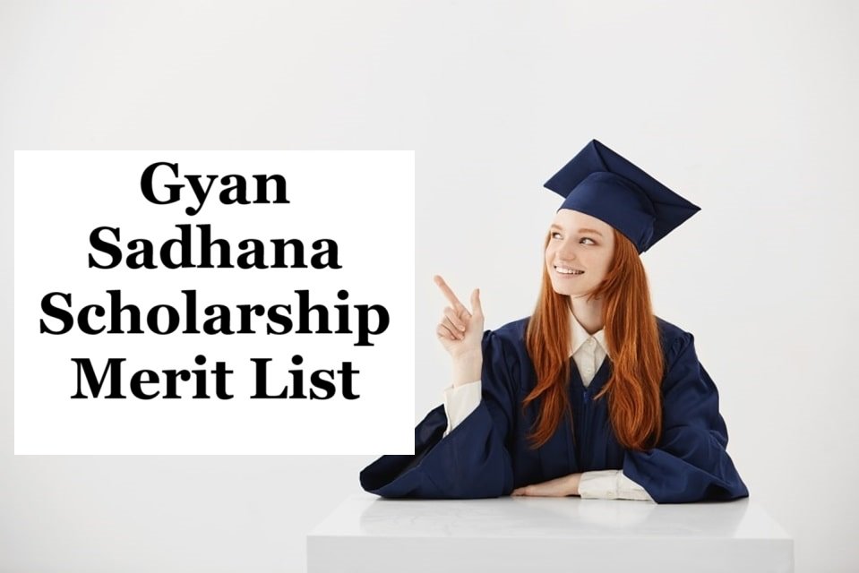 Gyan Sadhana Scholarship Merit List 2025