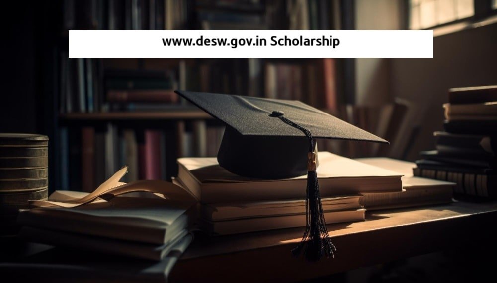 www.desw.gov.in Scholarship